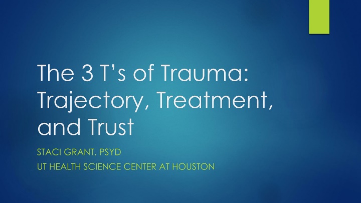 the 3 t s of trauma trajectory treatment and trust