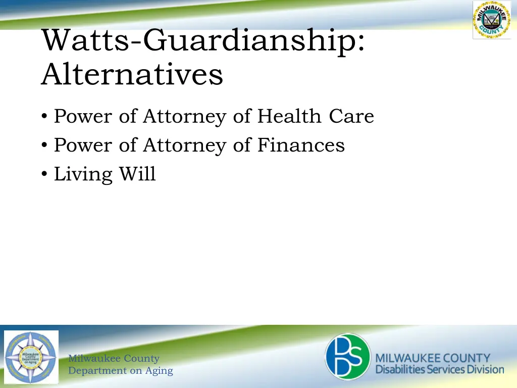 watts guardianship alternatives