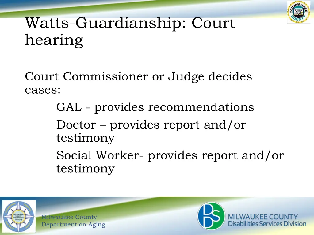 watts guardianship court hearing