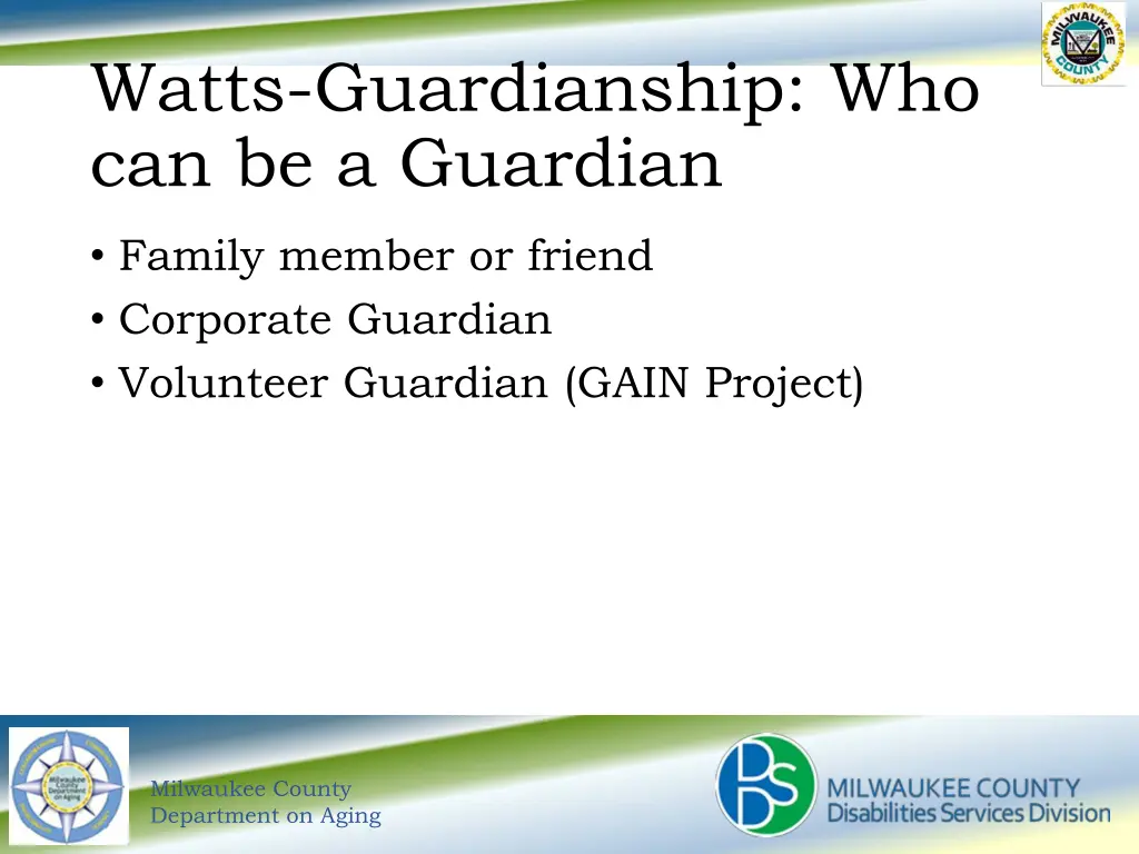 watts guardianship who can be a guardian