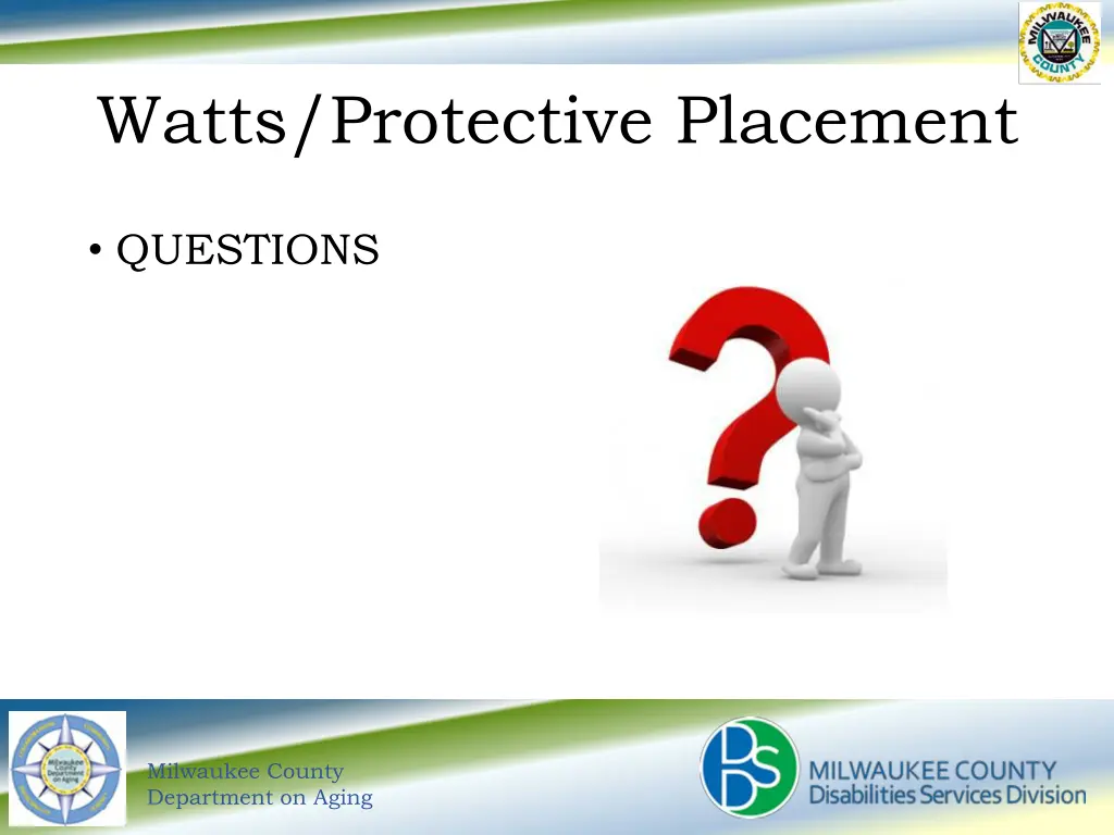 watts protective placement