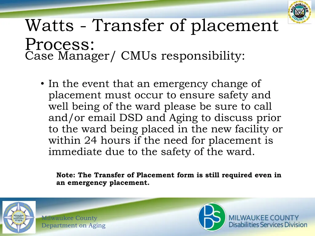 watts transfer of placement process case manager 1