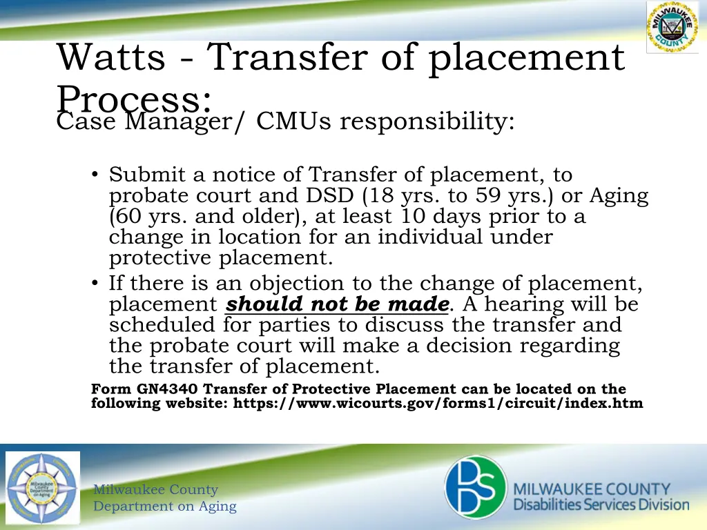 watts transfer of placement process case manager