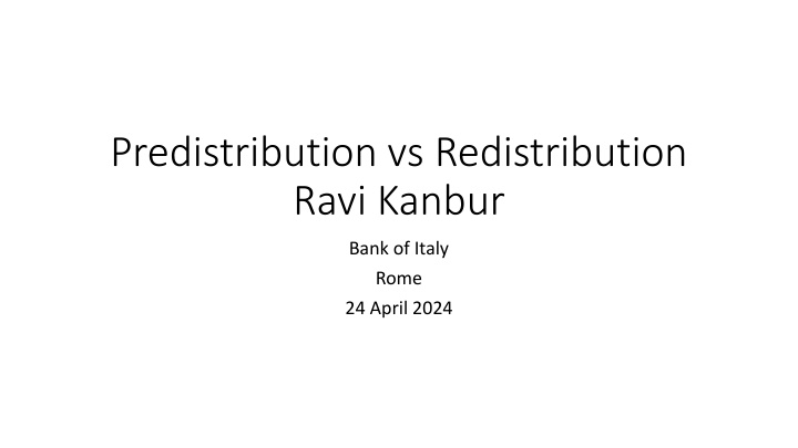 predistribution vs redistribution ravi kanbur