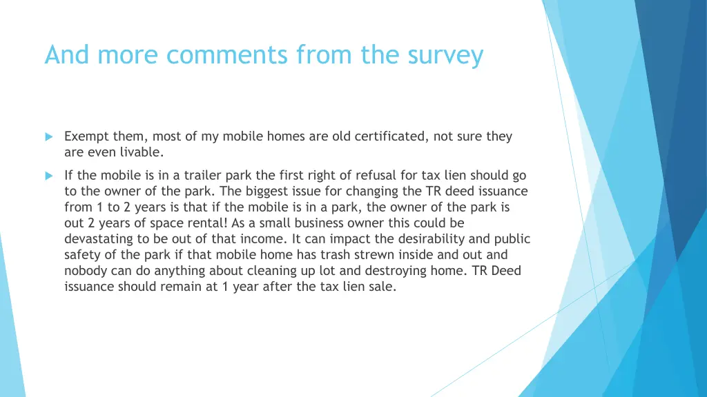 and more comments from the survey