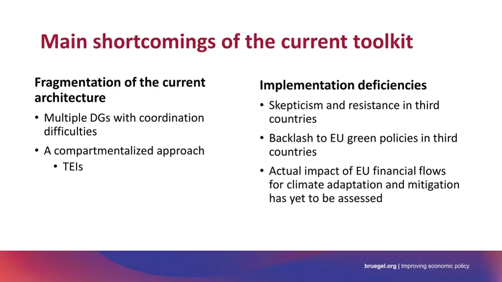 main shortcomings of the current toolkit