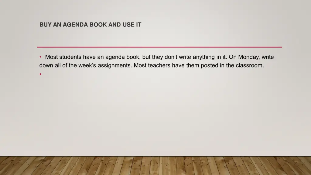 buy an agenda book and use it