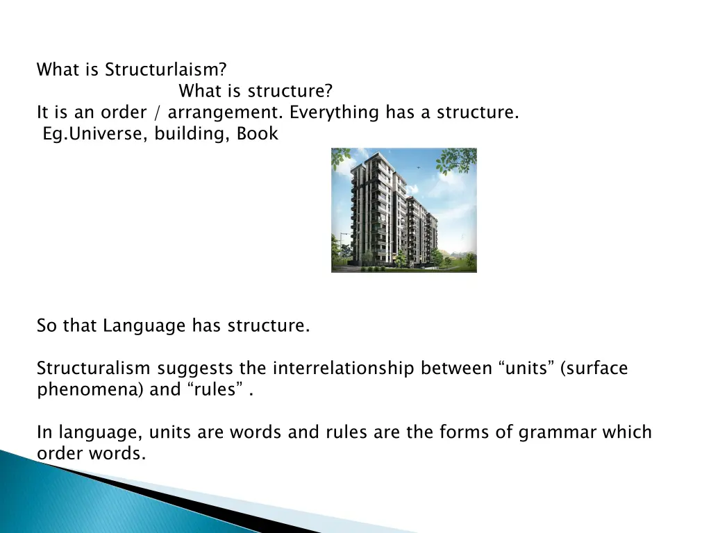 what is structurlaism it is an order arrangement