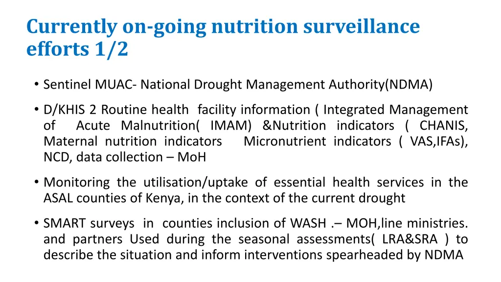 currently on going nutrition surveillance efforts