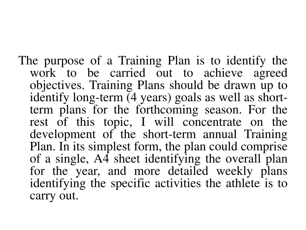 the purpose of a training plan is to identify