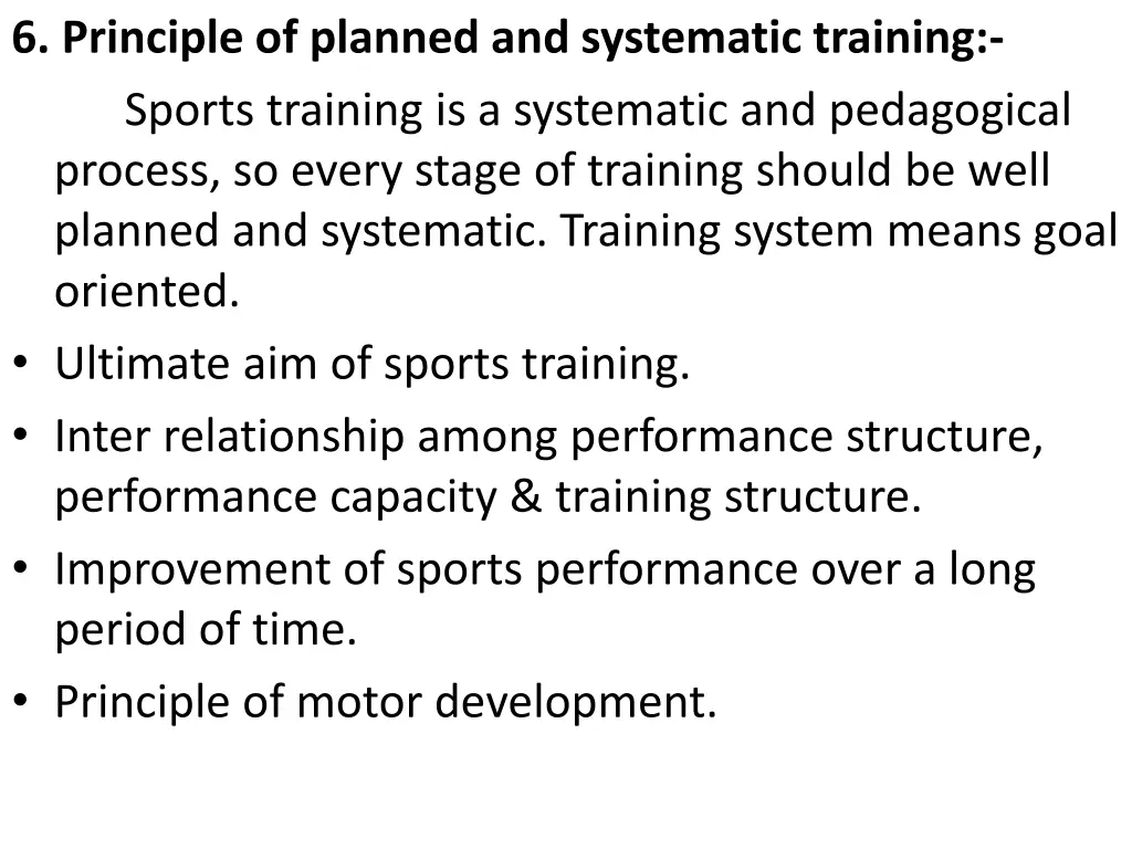 6 principle of planned and systematic training