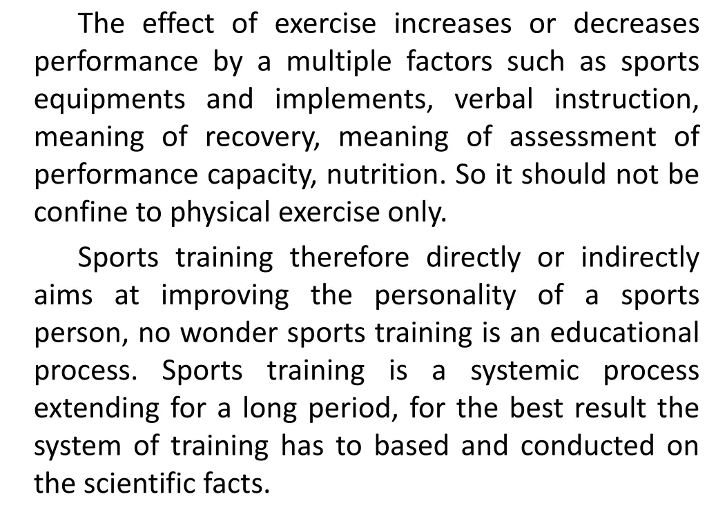 the effect of exercise increases or decreases