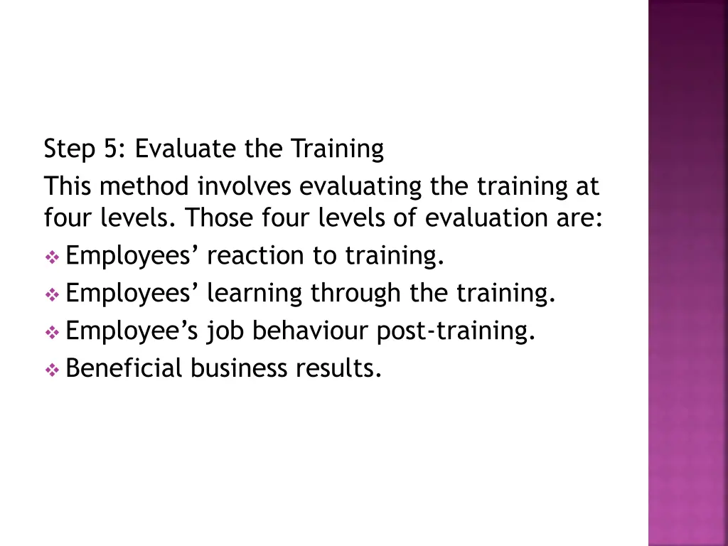 step 5 evaluate the training this method involves