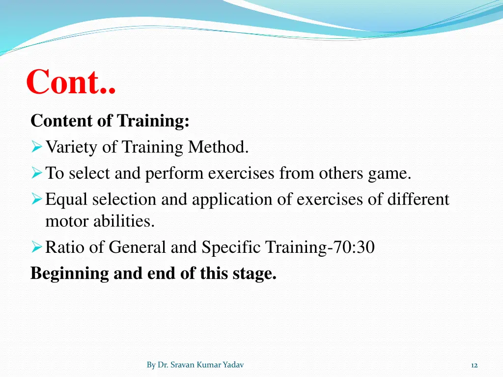 cont content of training variety of training