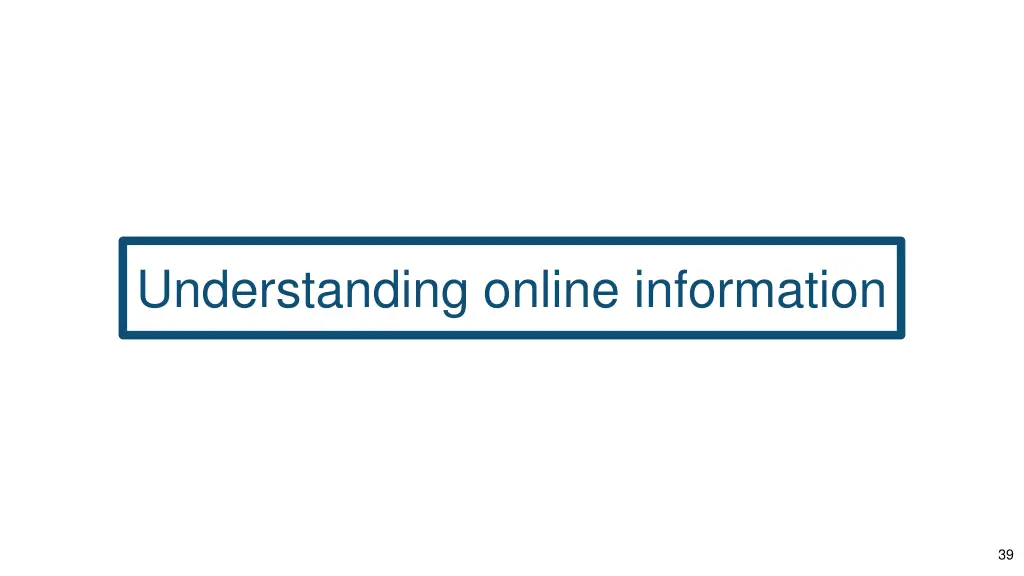 understanding online information