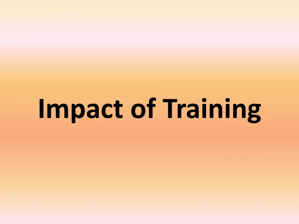 impact of training