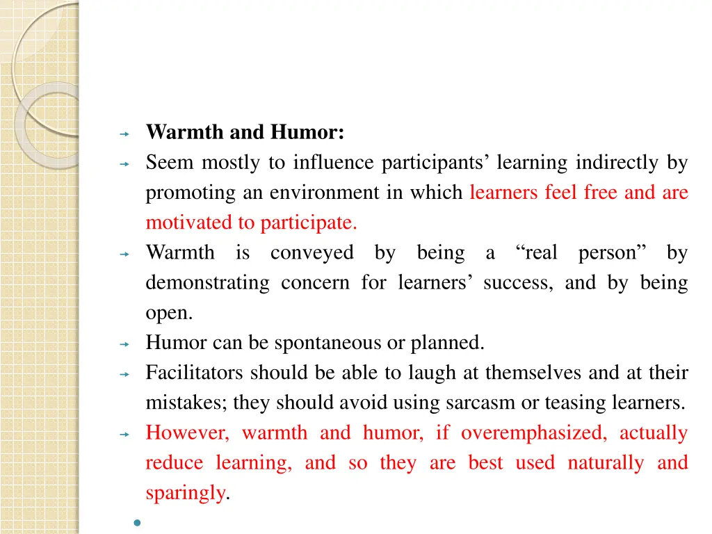 warmth and humor seem mostly to influence