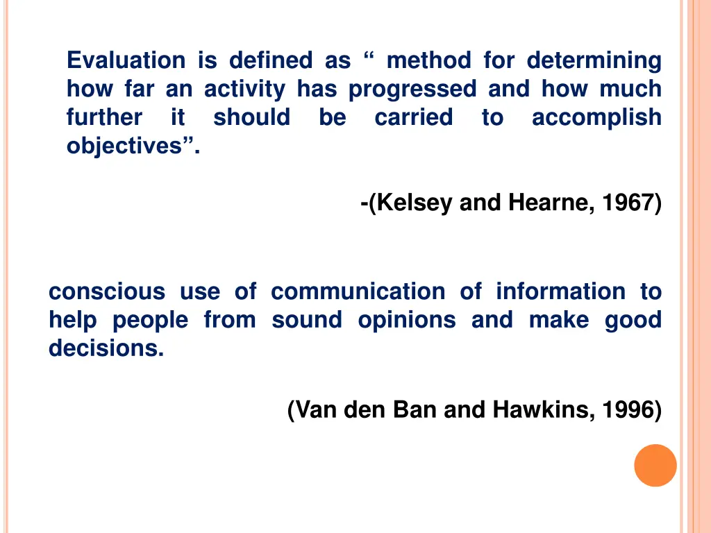 evaluation is defined as method for determining