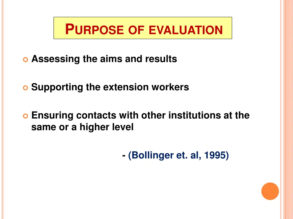 p urpose of evaluation