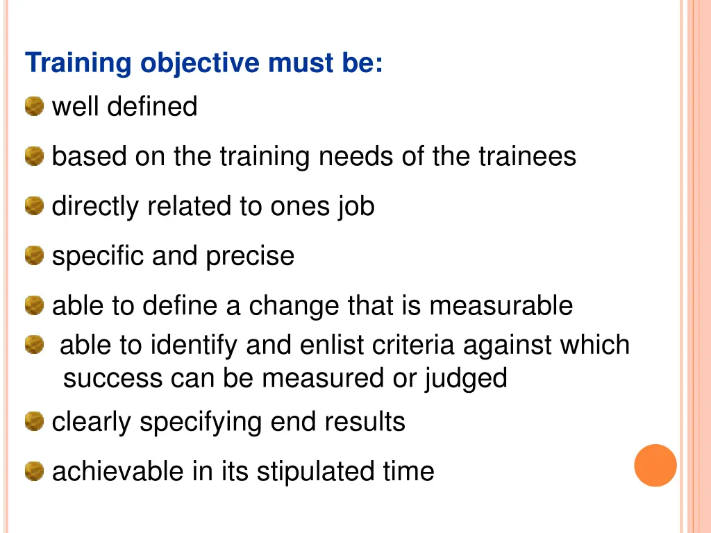 training objective must be well defined