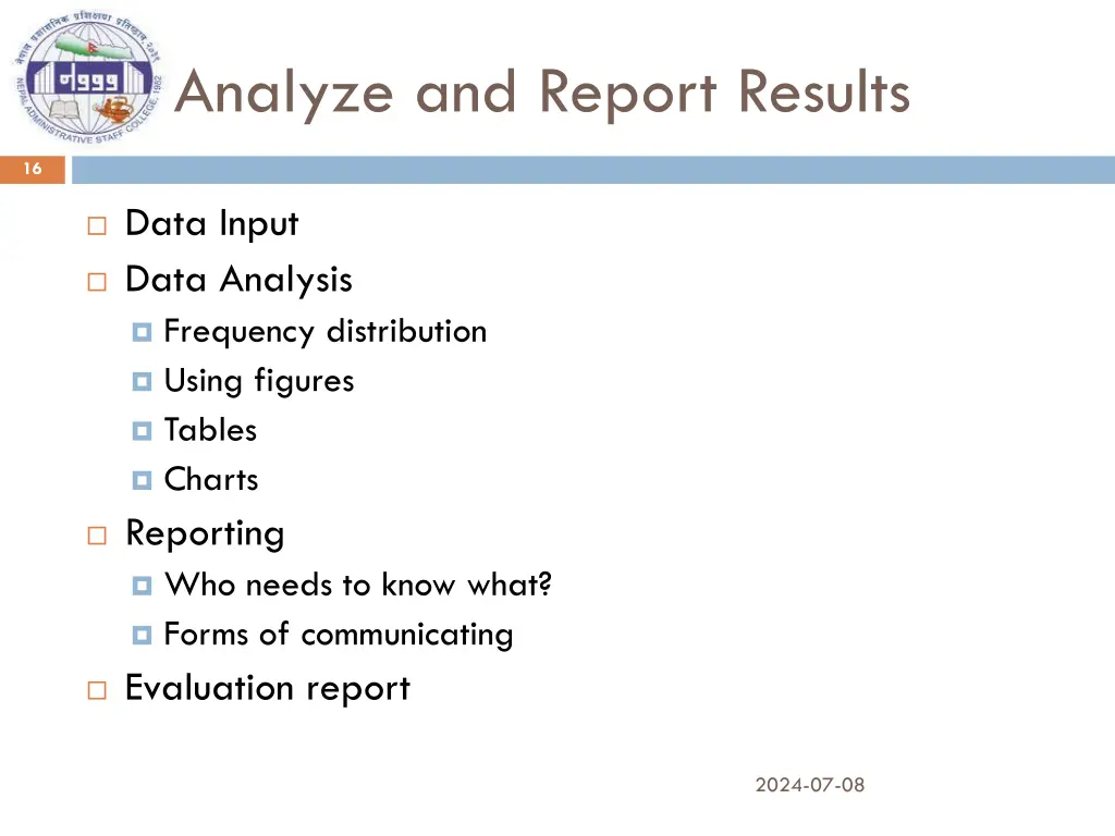 analyze and report results