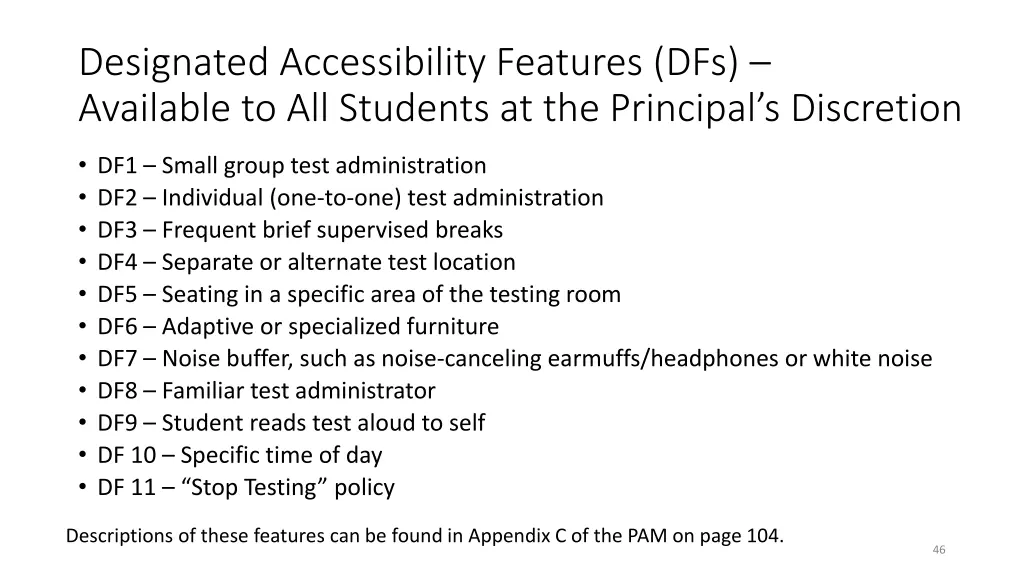 designated accessibility features dfs available