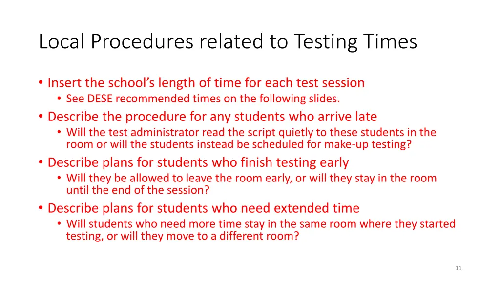 local procedures related to testing times