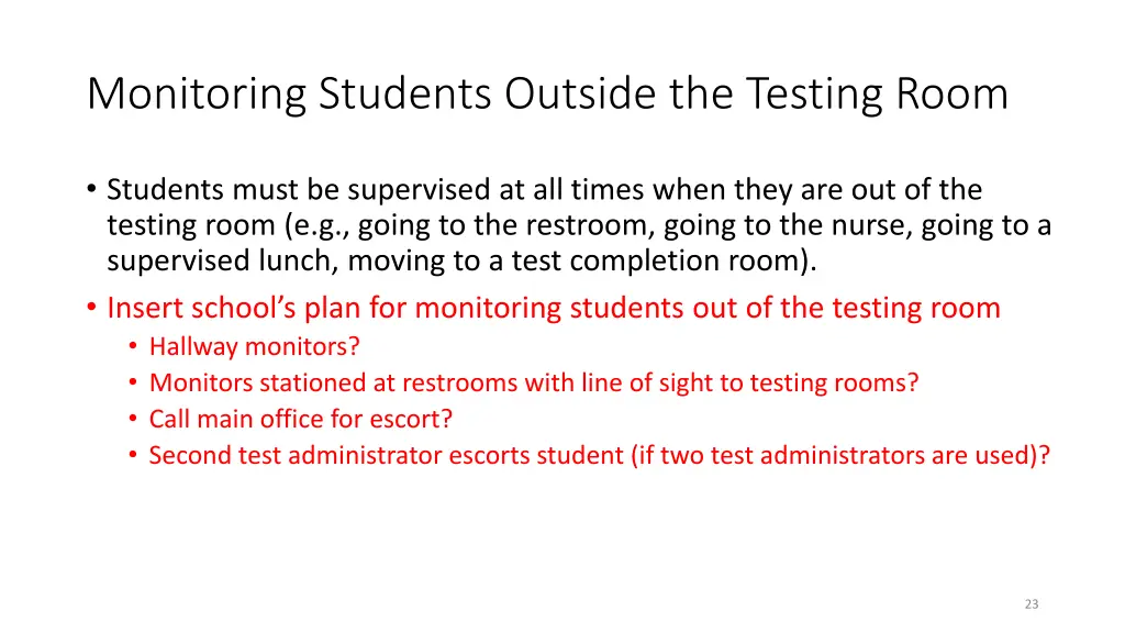 monitoring students outside the testing room