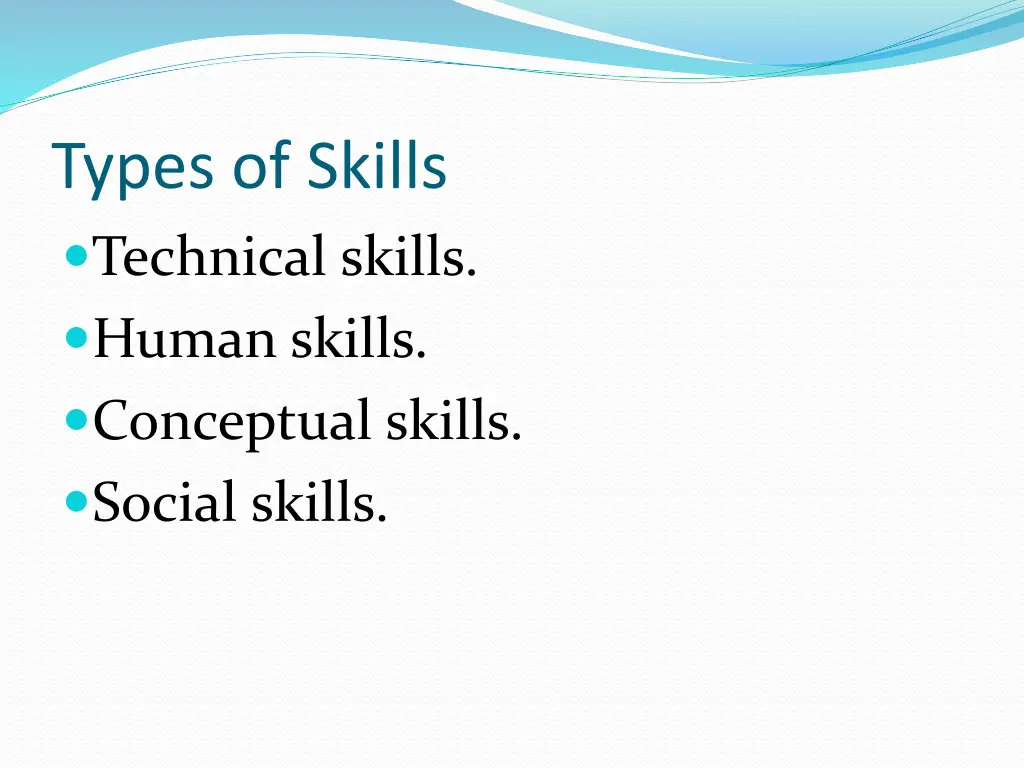 types of skills technical skills human skills