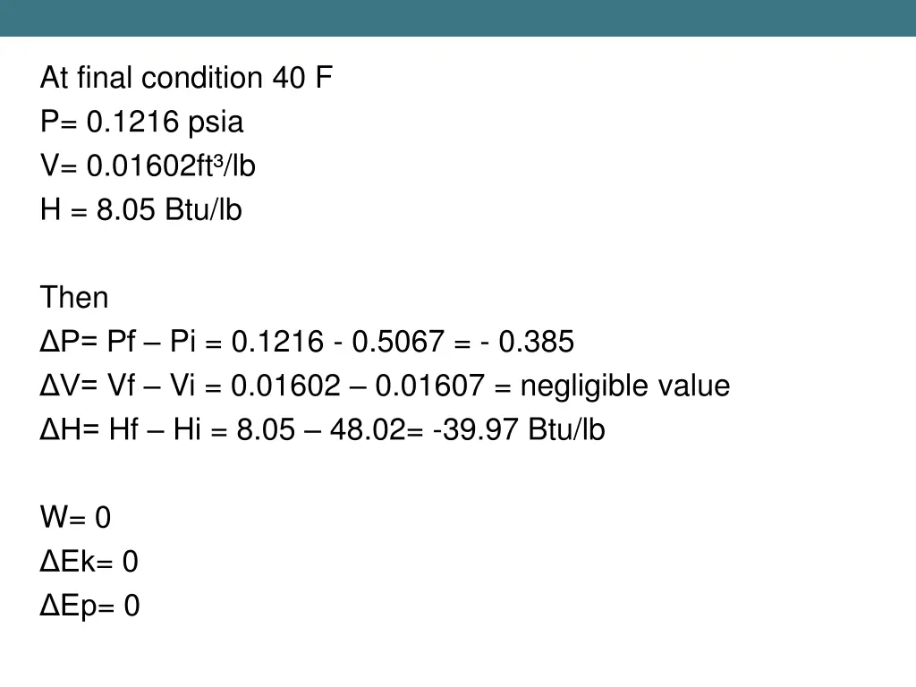 at final condition 40 f p 0 1216 psia v 0 01602ft