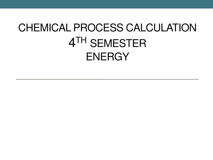 chemical process calculation 4 th semester energy