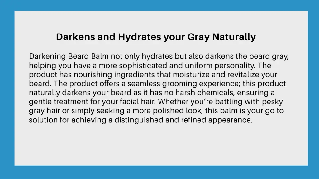 darkens and hydrates your gray naturally