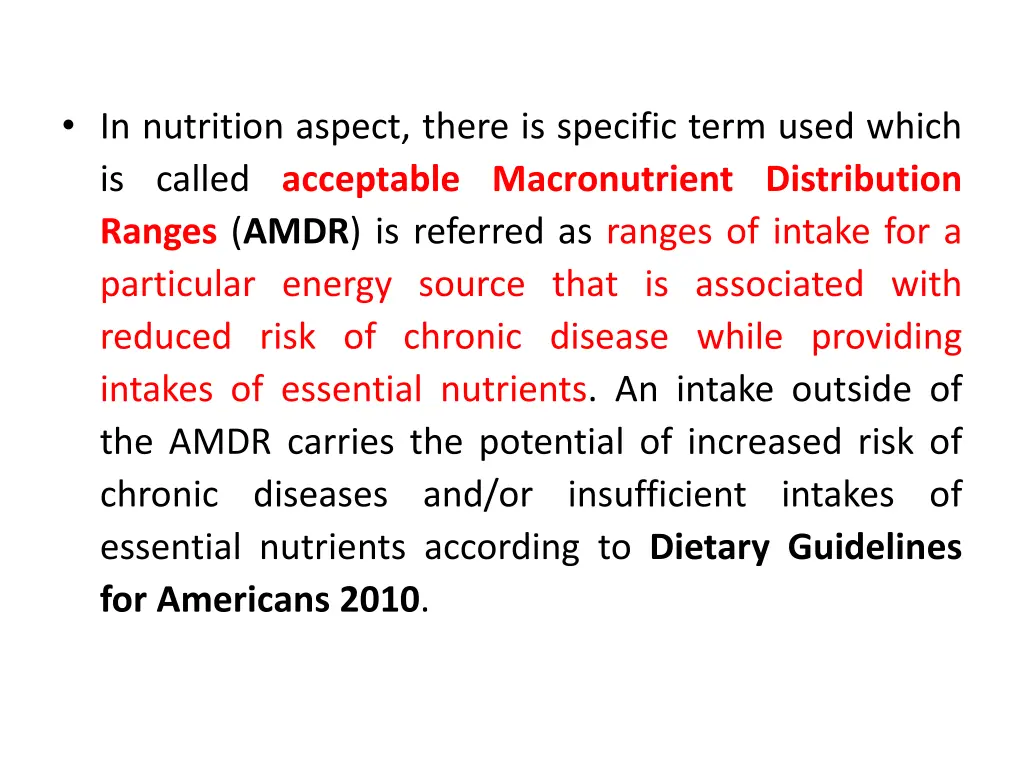 in nutrition aspect there is specific term used