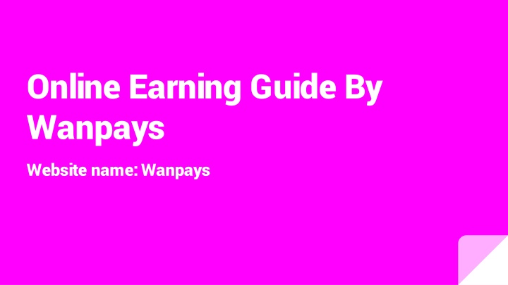 online earning guide by wanpays