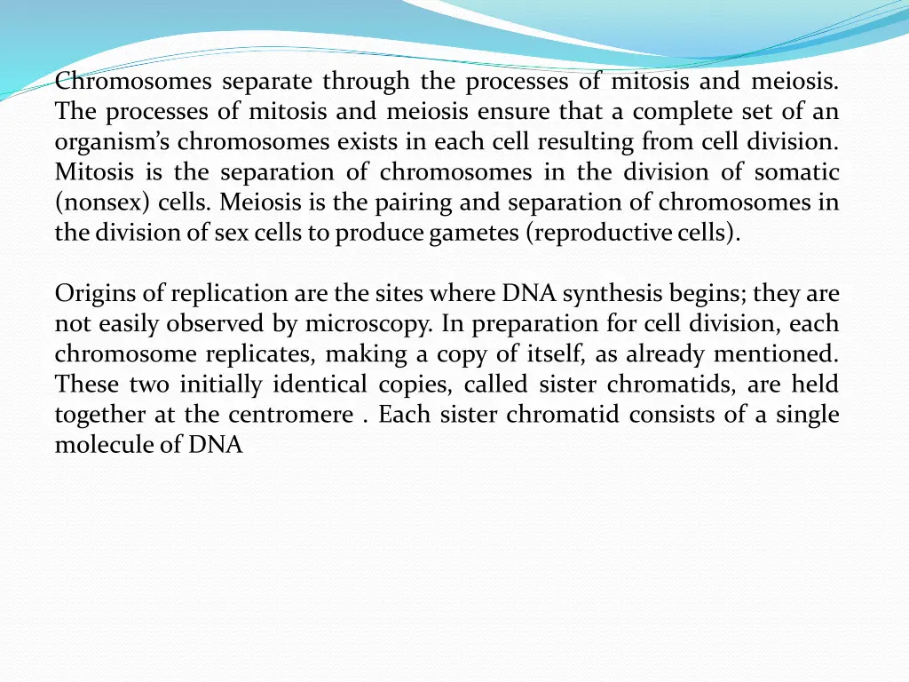 chromosomes separate through the processes