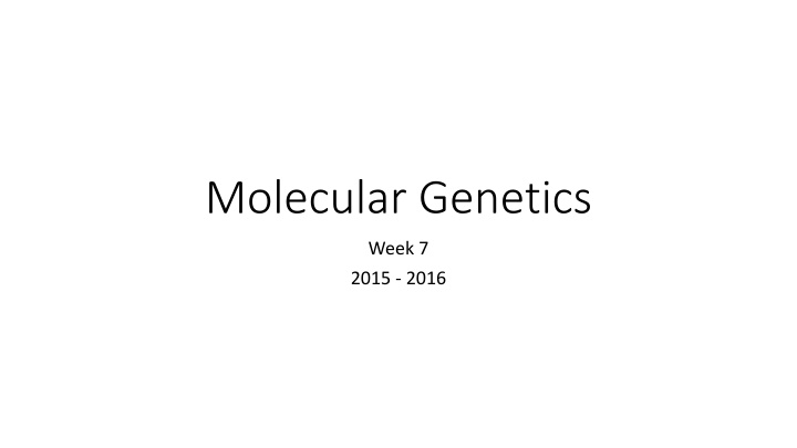 molecular genetics