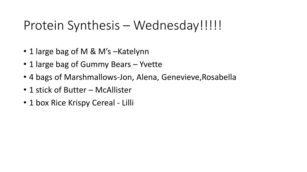 protein synthesis wednesday