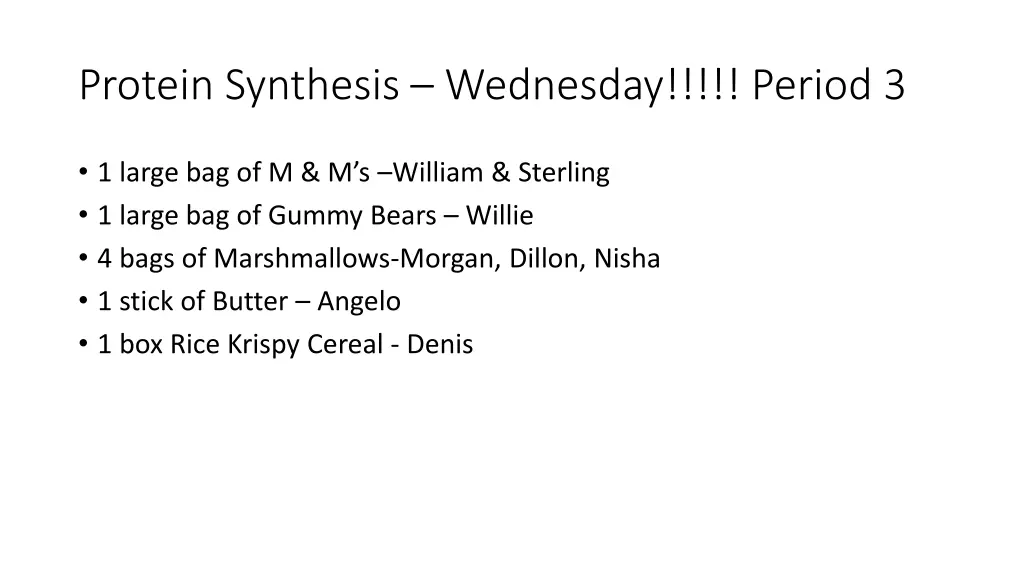 protein synthesis wednesday period 3