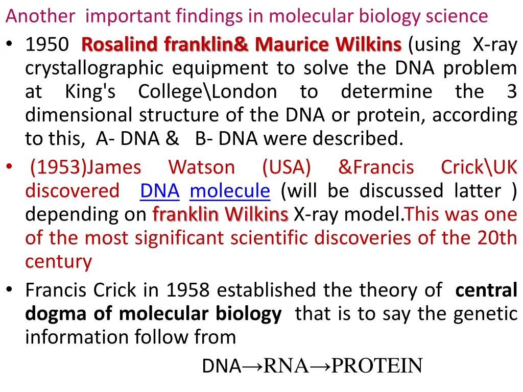 another important findings in molecular biology