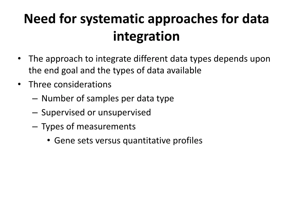 need for systematic approaches for data