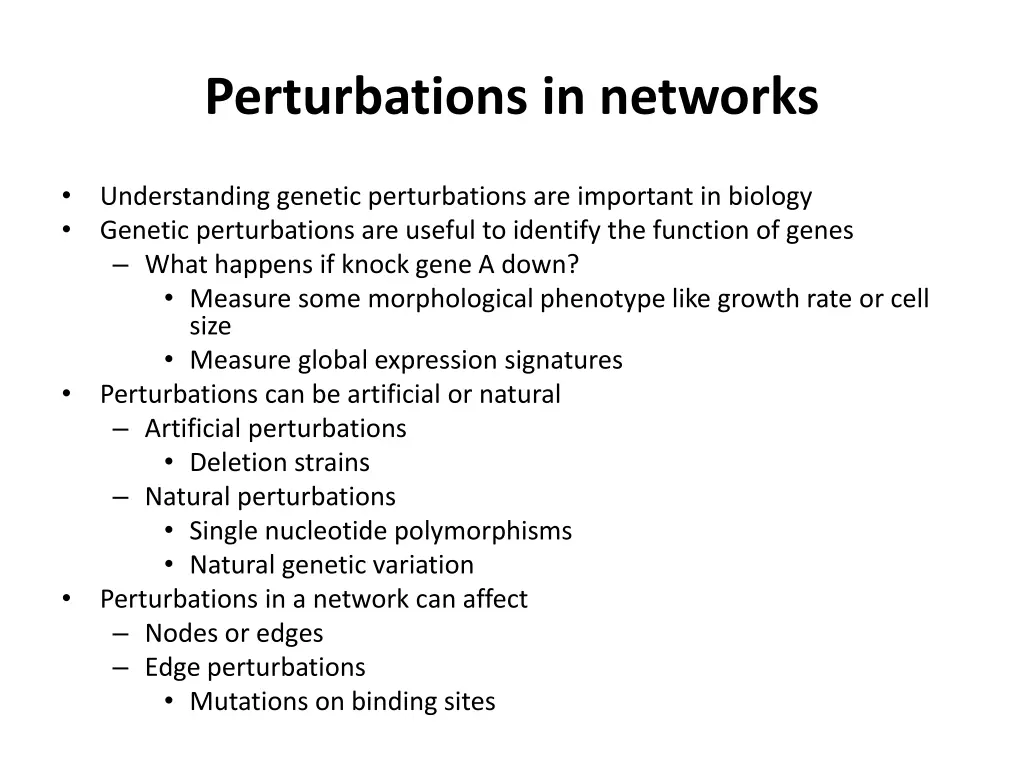 perturbations in networks