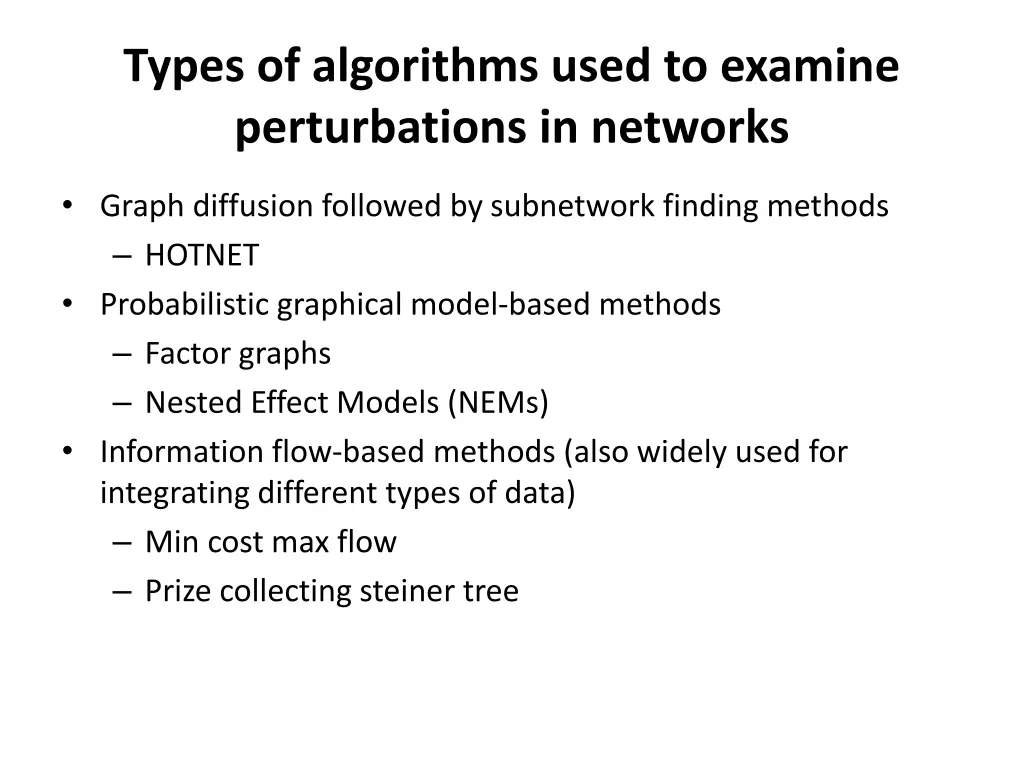 types of algorithms used to examine perturbations