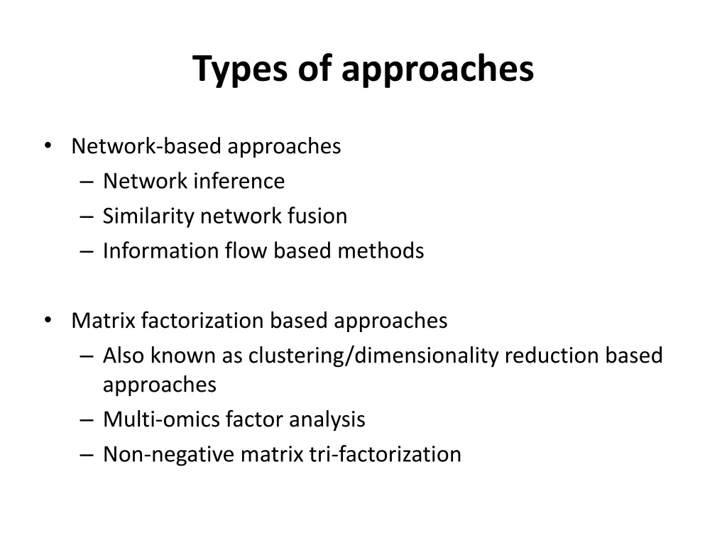 types of approaches