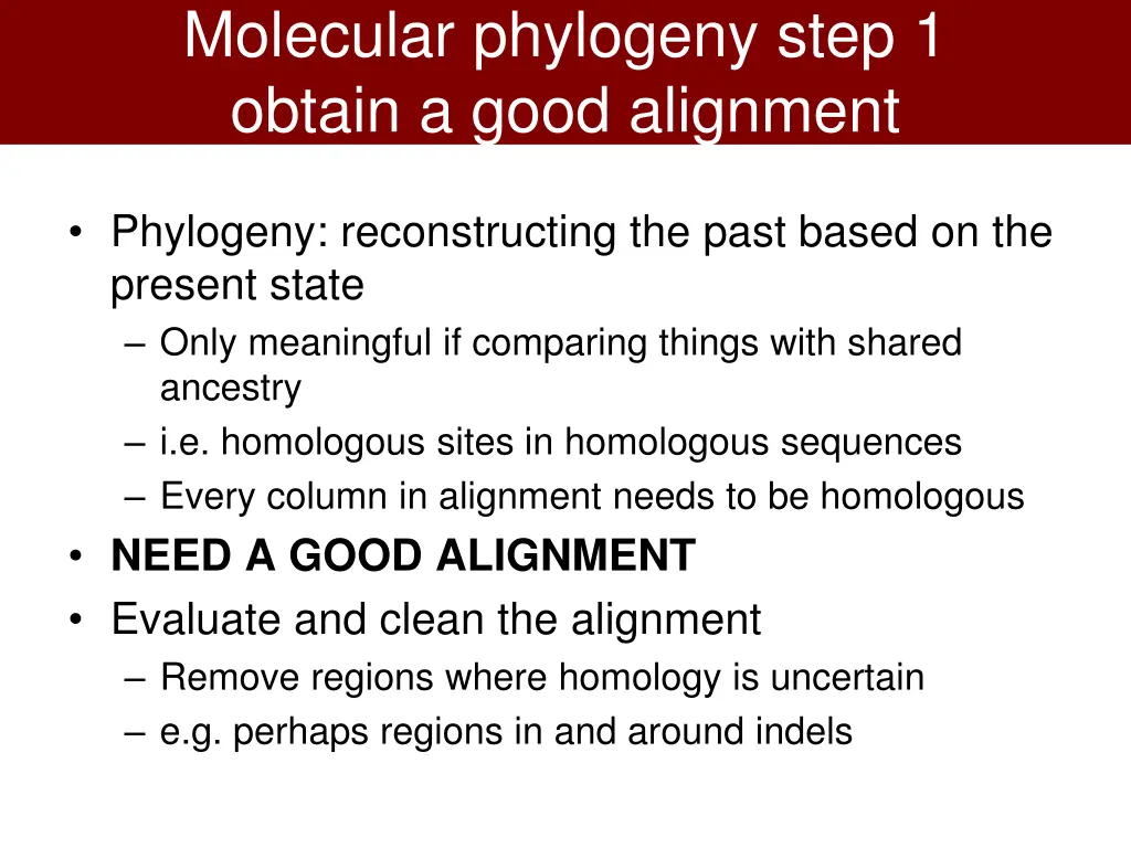 molecular phylogeny step 1 obtain a good alignment