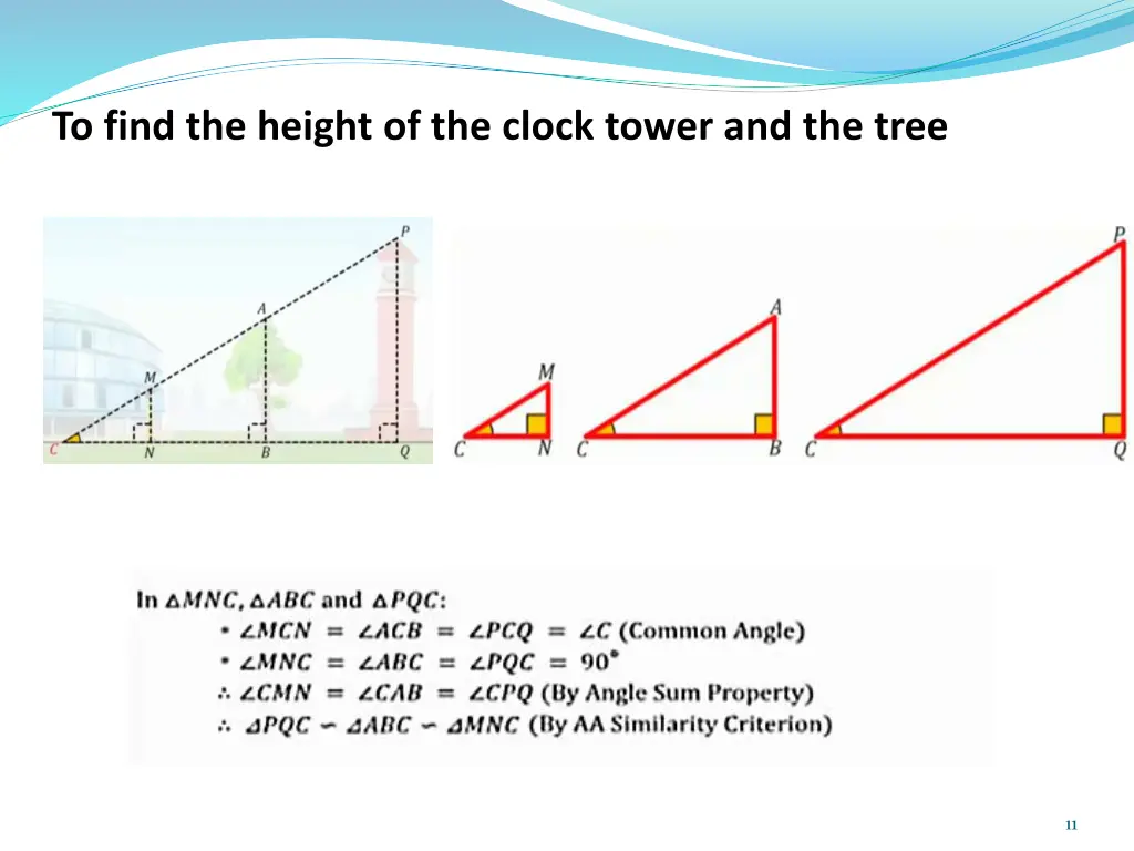 to find the height of the clock tower and the tree