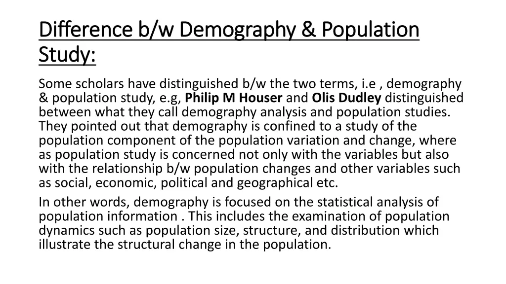 difference b w demography population difference