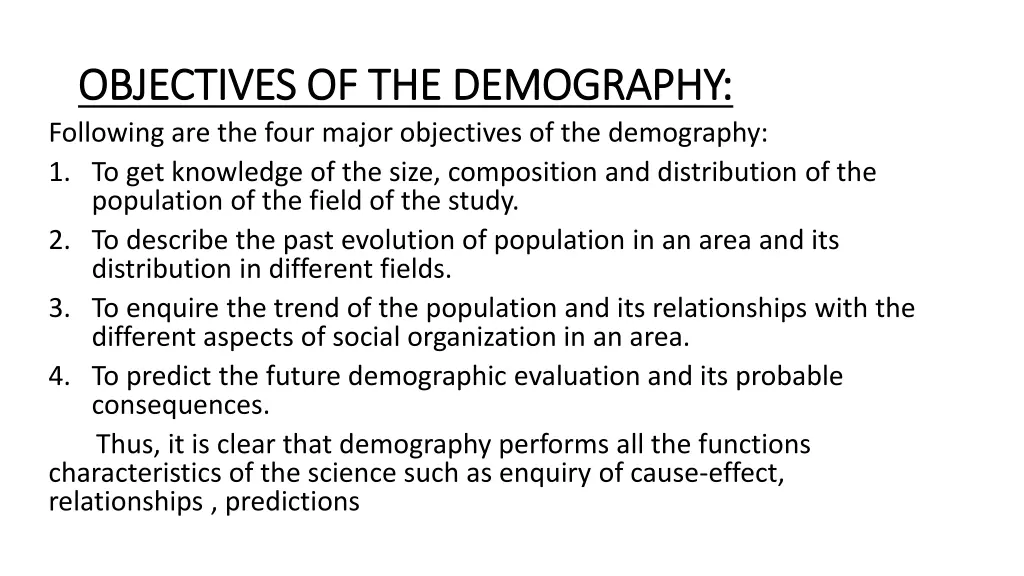 objectives of the demography objectives