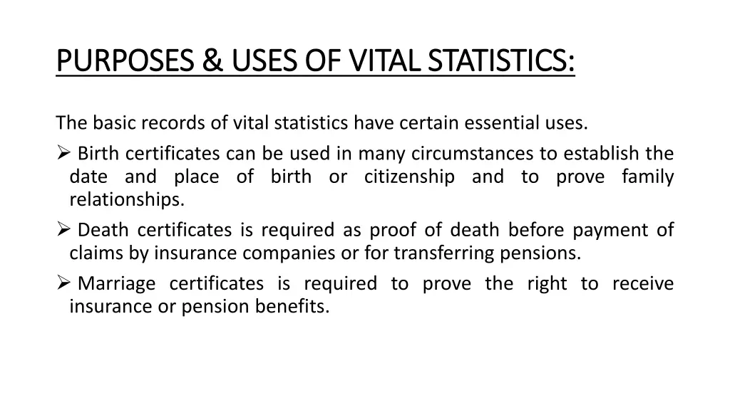 purposes uses of vital statistics purposes uses