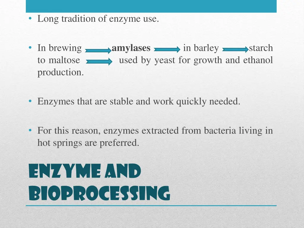 long tradition of enzyme use