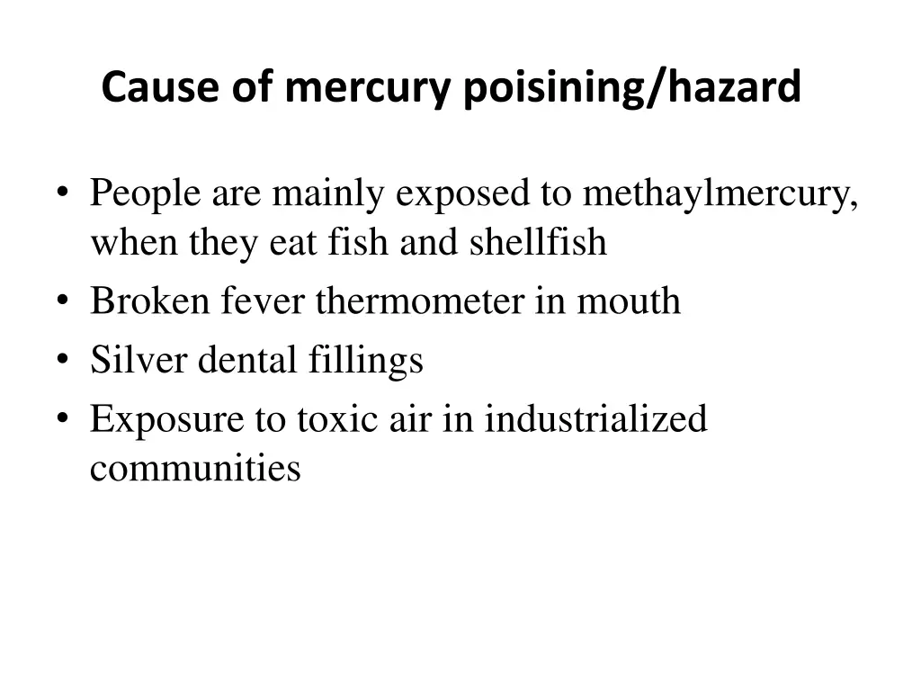 cause of mercury poisining hazard